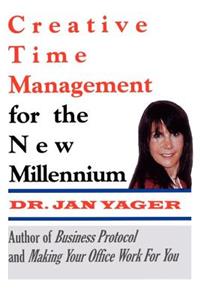 Creative Time Management for the New Millennium