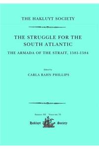 The Struggle for the South Atlantic: The Armada of the Strait, 1581-84