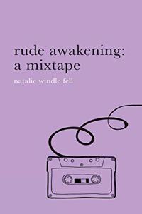 rude awakening