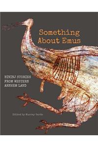 Something About Emus