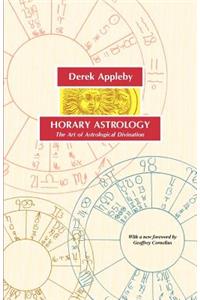 Horary Astrology, The Art of Astrological Divination