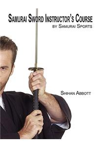 Samurai Sword Instructor's Course