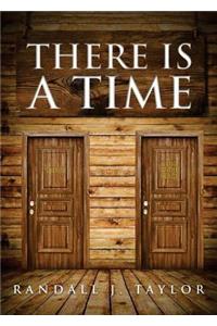 There is a Time