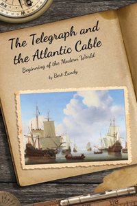 Telegraph and the Atlantic Cable