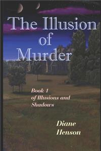 The Illusion of Murder