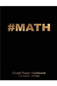 #Math Graph Paper Notebook 1 cm squares 120 pages