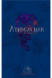 Athnuachan: Lacadémie: Volume 1