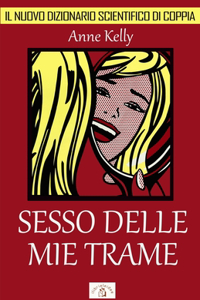Sesso delle mie trame