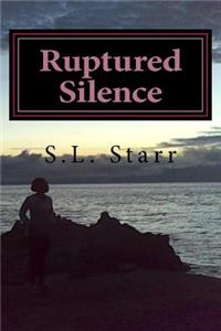 Ruptured Silence