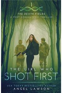 Girl Who Shot First