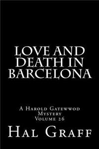 Love And Death In Barcelona