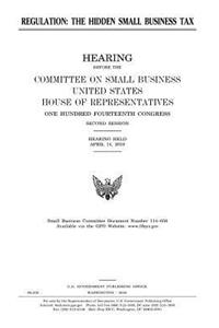 Regulation, the hidden small business tax