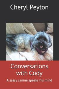 Conversations with Cody