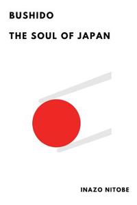 Bushido the Soul of Japan