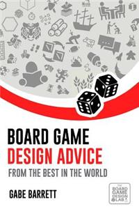 Board Game Design Advice: From the Best in the World