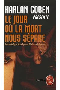 Jour Ou la Mort Nous Separe