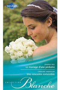 Le Mariage D'Une Pediatre - Une Rencontre Irresistible