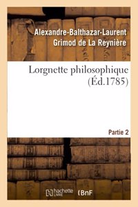 Lorgnette Philosophique. Partie 2