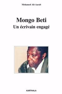 Mongo Beti, un ecrivain engage