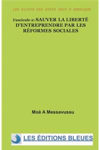 Sauver la liberté d'entreprendre par les réformes sociales