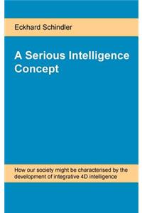 A Serious Intelligence Concept