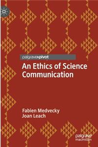 Ethics of Science Communication