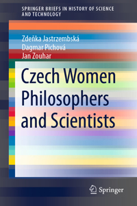 Czech Women Philosophers and Scientists