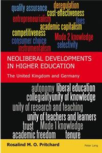 Neoliberal Developments in Higher Education