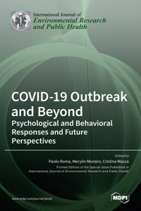 COVID-19 Outbreak and Beyond: Psychological and Behavioral Responses and Future Perspectives