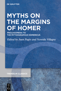 Myths on the Margins of Homer