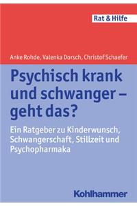 Psychisch Krank Und Schwanger - Geht Das?