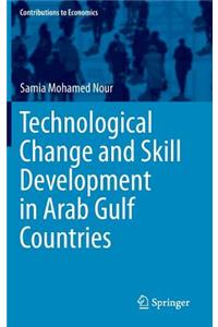 Technological Change and Skill Development in Arab Gulf Countries