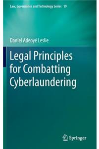 Legal Principles for Combatting Cyberlaundering