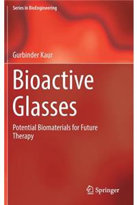 Bioactive Glasses