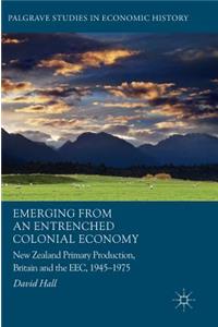 Emerging from an Entrenched Colonial Economy