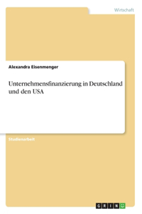 Unternehmensfinanzierung in Deutschland und den USA