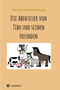 Die Abenteuer von Tibo und seinen Freunden