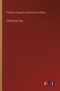 Ciento por uno