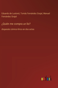 ¿Quién me compra un lío?
