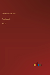 Garibaldi: Vol. 2