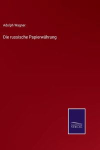 Die russische Papierwährung