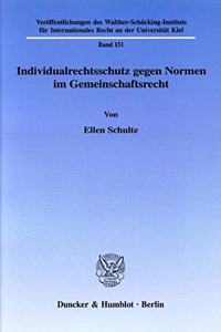 Individualrechtsschutz Gegen Normen Im Gemeinschaftsrecht