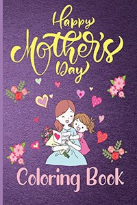 Happy Mothers Day Coloring Book