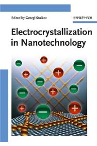 Electrocrystallization in Nanotechnology