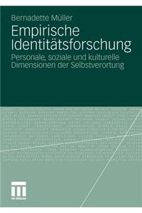 Empirische Identitätsforschung: Personale, Soziale Und Kulturelle Dimensionen Der Selbstverortung