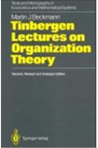 Tinbergen Lectures on Organization Theory