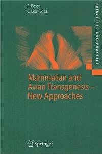 Mammalian and Avian Transgenesis - New Approaches