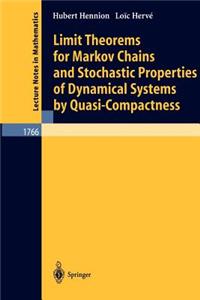 Limit Theorems for Markov Chains and Stochastic Properties of Dynamical Systems by Quasi-Compactness