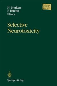 Selective Neurotoxicity