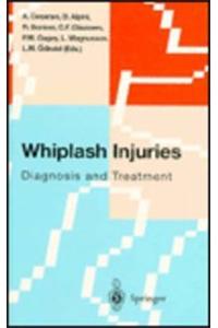 Whiplash Injuries: Diagnosis and Treatment